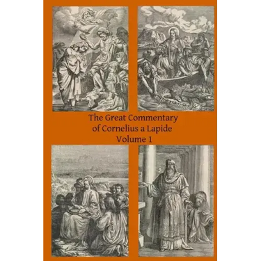 The Great Commentary of Cornelius a Lapide