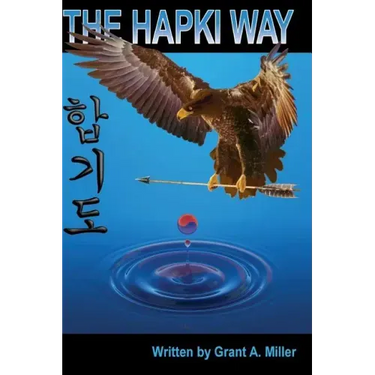 The Hapki Way: Reviewing the history and usage of Hap and Ki in the art of Hapkido