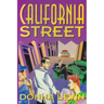California Street: A Mystery