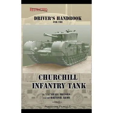 Driver's Handbook for the Churchill Infantry Tank