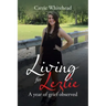 Living for Lezlie: A Year of Grief Observed