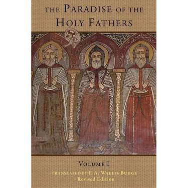 The Paradise of the Holy Fathers Volume 1
