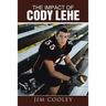 The Impact of Cody Lehe
