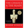 The Chalice and the Blade