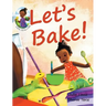 Let's Bake!: Ladi, Liz & Cam