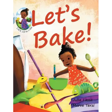Let's Bake!: Ladi, Liz & Cam
