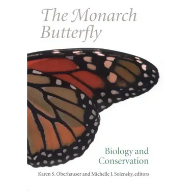 The Monarch Butterfly: Biology and Conservation