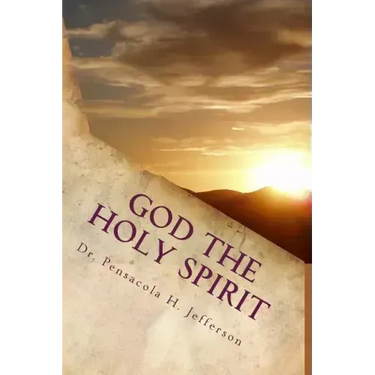 God the Holy Spirit: The Source of It All
