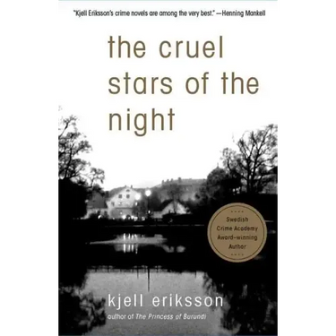 The Cruel Stars of the Night: A Mystery