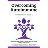 Overcoming Autoimmune