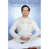 Infinite Bliss: The Simplest Way To Enlightenment