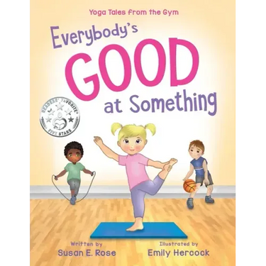Everybody's Good at Something: Yoga Tales from the Gym