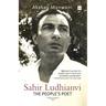 Sahir Ludhianvi - The People's Poet