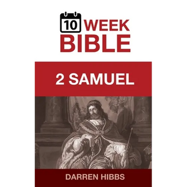 2 Samuel: A 10 Week Bible Study