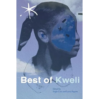 Best of Kweli: An Aster(ix) Anthology, Spring 2017