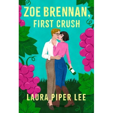 Zoe Brennan, First Crush: A Spicy Sapphic Rom-Com