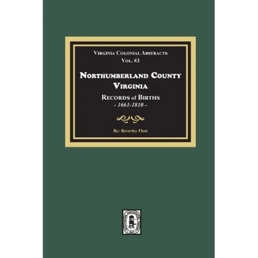Northumberland County, Virginia Records of Births, 1661-1810