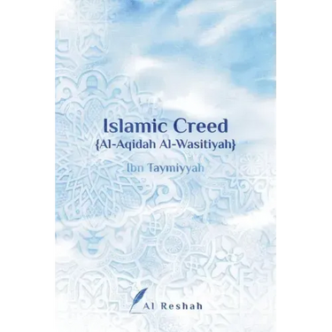 Islamic Creed {al-Aqidah Al-Wasitiyah}