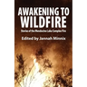Awakening to Wildfire: Stories of the Mendocino Lake Complex Fire