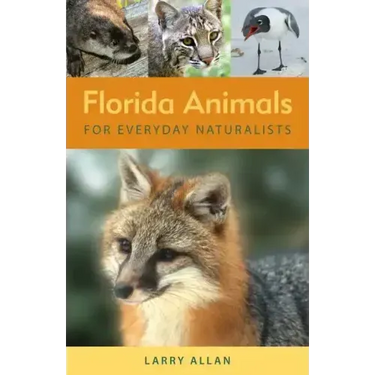 Florida Animals for Everyday Naturalists
