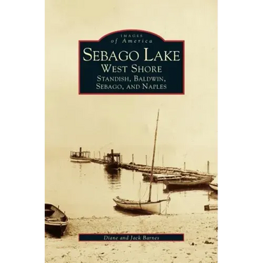 Sebago Lake: West Shore: Standish, Baldwin, Sebago, and Naples