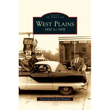 West Plains: 1930 to 1970