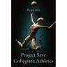 Project Save Collegiate Athletes