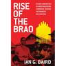 Rise of the Brao: Ethnic Minorities in Northeastern Cambodia during Vietnamese Occupation