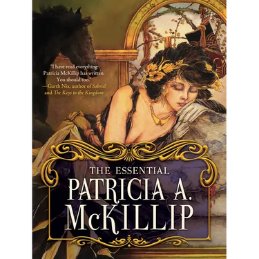 The Essential Patricia A. McKillip