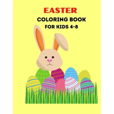 Easter Coloring Book For Kids Ages 4-8: Eggs Colorful Book For Christian Kids