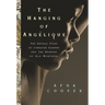 The Hanging of Angélique: The Untold Story of Canadian Slavery and the Burning of Old Montréal