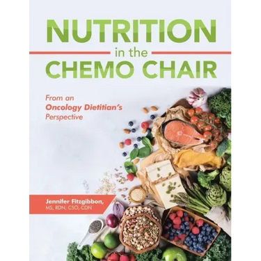 Nutrition in the Chemo Chair: From an Oncology Dietitian's Perspective