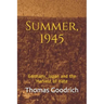 Summer, 1945: Germany, Japan and the Harvest of Hate