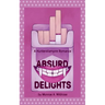 Absurd Delights: A HunterxVampire Novel