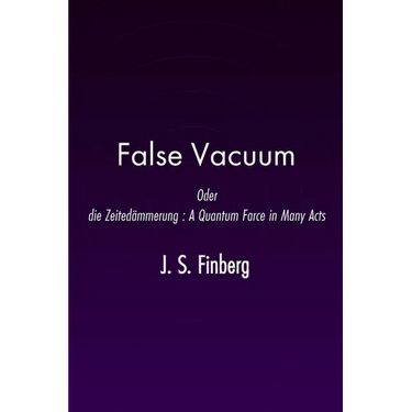 False Vacuum