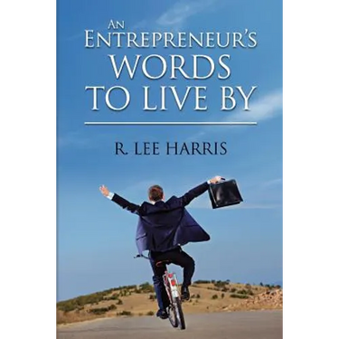 An Entrepreneur's Words to Live By