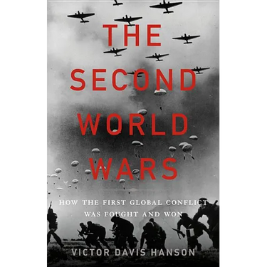 The Second World Wars: How the First Global Conflict Was Fought and Won
