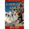 Gambler's Gold: Tales of the Old Wild West - Book 2