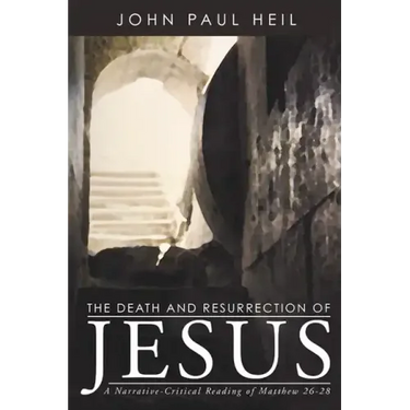 The Death and Resurrection of Jesus