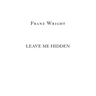 Leave Me Hidden