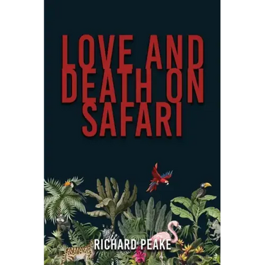 Love and Death on Safari
