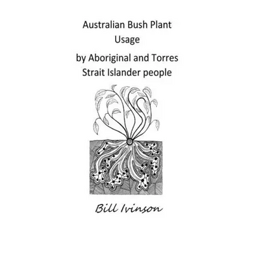 Australian Bushplant Usage by Aboriginal and Torres Strait Islander people