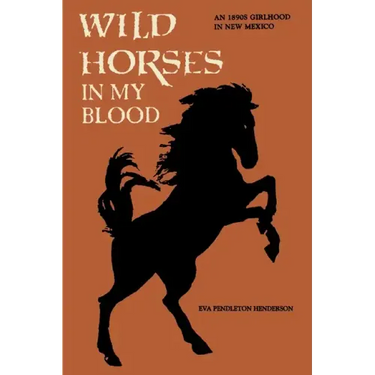 Wild Horses in My Blood