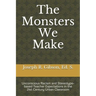 The Monsters We Make: Unconscious Racism and Stereotype-based Teacher Expectations in the 21st Century Urban Classroom