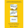 Refuse to Be Done: How to Write and Rewrite a Novel in Three Drafts