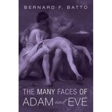 The Many Faces of Adam and Eve