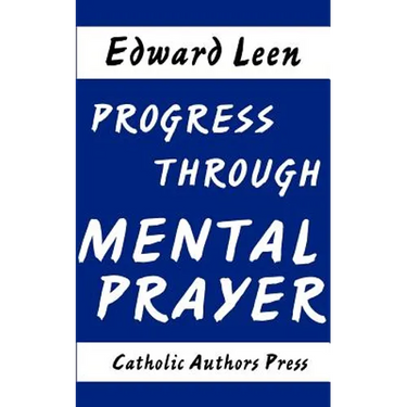 Progress Through Mental Prayer