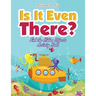 Is It Even There? Find the Hidden Objects Activity Book