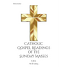 Catholic Gospel Readings of the Sunday Masses: USA A. D. 2023