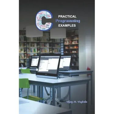 Practical C Programming Examples: Simple Programs in 'C'